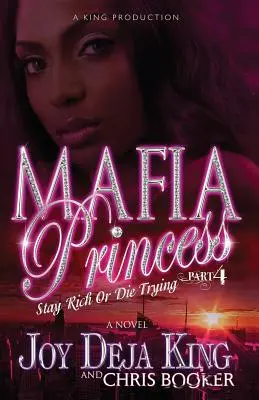 Mafia Princess Partea 4 Rămâi bogat sau mori încercând - Mafia Princess Part 4 Stay Rich or Die Trying