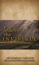 Atingerea invizibilului - Touching the Invisible