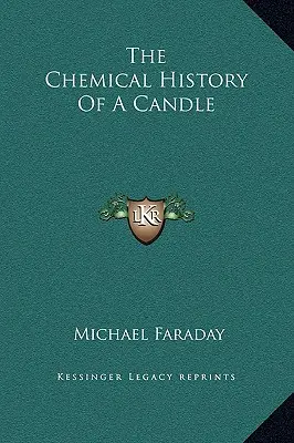 Istoria chimică a unei lumânări - The Chemical History of a Candle