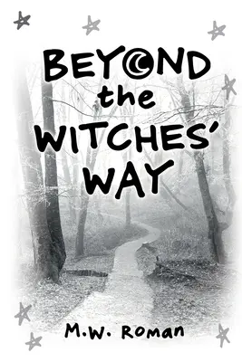 Dincolo de calea vrăjitoarelor - Beyond The Witches' Way