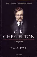 G. K. Chesterton: O biografie - G. K. Chesterton: A Biography