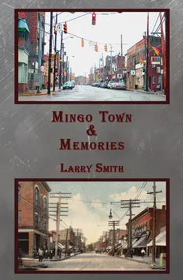 Orașul Mingo și amintiri - Mingo Town & Memories