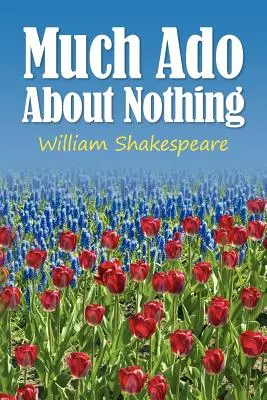 Mult zgomot pentru nimic - Much Ado About Nothing
