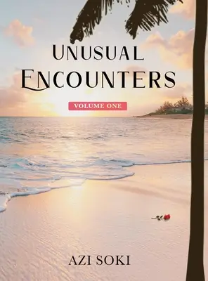 Întâlniri neobișnuite - Unusual Encounters