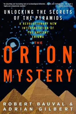 Misterul Orion: Dezlegarea Secretelor Piramidelor - The Orion Mystery: Unlocking the Secrets of the Pyramids