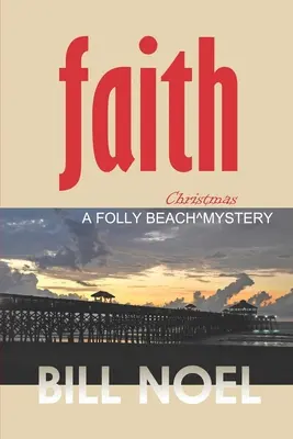 Faith: Un mister de Crăciun Folly Beach - Faith: A Folly Beach Christmas Mystery