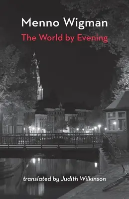 Lumea de seară - The World by Evening