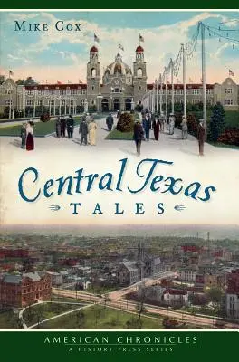 Povești din Texasul central - Central Texas Tales