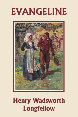 Evangeline (Clasici de ieri) - Evangeline (Yesterday's Classics)