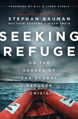 Căutând refugiu: Pe țărmurile crizei globale a refugiaților - Seeking Refuge: On the Shores of the Global Refugee Crisis