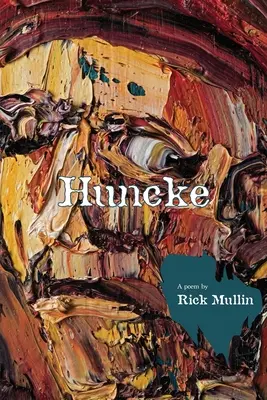Huncke: Un poem și picturi - Huncke: A Poem & Paintings