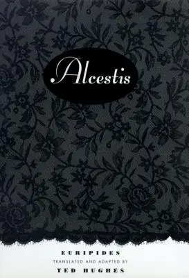 Alcestis: O piesă de teatru - Alcestis: A Play