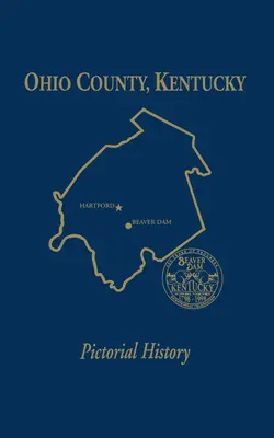 Ohio Co, KY: Istorie picturală, Vol I - Ohio Co, KY: Pictorial History, Vol I