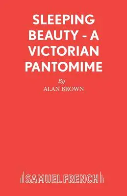 Frumoasa adormită - o pantomimă victoriană - Sleeping Beauty - A Victorian Pantomime