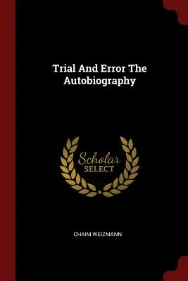 Încercare și eroare Autobiografia - Trial and Error the Autobiography