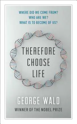 Prin urmare, alegeți viața - Therefore Choose Life