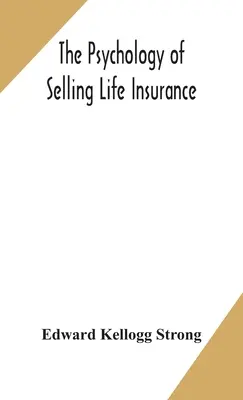 Psihologia vânzării de asigurări de viață - The psychology of selling life insurance