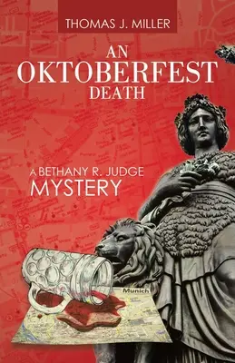 O moarte de Oktoberfest: Un mister Bethany R. Judge - An Oktoberfest Death: A Bethany R. Judge Mystery