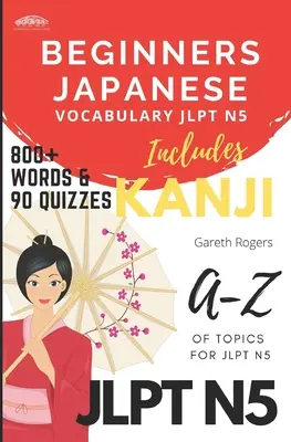 Vocabular japonez pentru începători JLPT N5: Începători și pregătire JLPT N5 - Beginners Japanese Vocabulary JLPT N5: Beginners and JLPT N5 Preparation