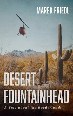 Fântâna deșertului - Desert Fountainhead