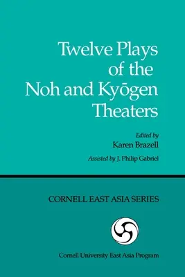 Douăsprezece piese ale teatrelor Noh și Kyōgen - Twelve Plays of the Noh and Kyōgen Theaters