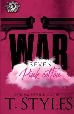 Război 7: Bumbac roz (The Cartel Publications) - War 7: Pink Cotton (The Cartel Publications)