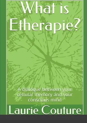 Ce este Etherapie?: Un dialog între memoria voastră celulară și mintea voastră conștientă. - What is Etherapie ?: A dialogue between your cellular memory and your conscious mind.