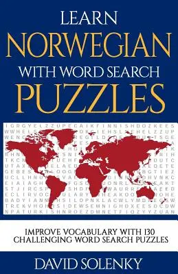 Învățați limba norvegiană cu puzzle-uri de căutare a cuvintelor: Învață vocabularul limbii norvegiene cu puzzle-uri provocatoare de căutare a cuvintelor pentru toate vârstele - Learn Norwegian with Word Search Puzzles: Learn Norwegian Language Vocabulary with Challenging Word Find Puzzles for All Ages