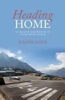 Spre casă: Căutarea mea de scop într-o lume temporară - Heading Home: My Search for Purpose in a Temporary World