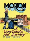 Morton: O călătorie feroviară care traversează țara - Morton: A Cross-Country Rail Journey