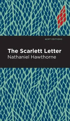 Scrisoarea scarlată - The Scarlet Letter