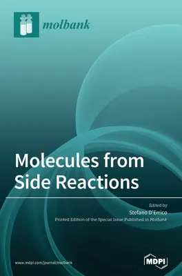 Molecule din reacții secundare - Molecules from Side Reactions