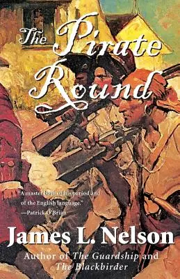 The Pirate Round: Cartea a treia din Brethren of the Coast - The Pirate Round: Book Three of the Brethren of the Coast