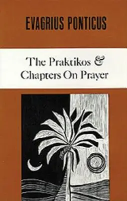 Praktikos și capitole despre rugăciune, 4 - The Praktikos & Chapters on Prayer, 4