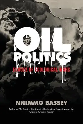 Politica petrolului: Ecouri ale războaielor ecologice - Oil Politics: Echoes of Ecological Wars
