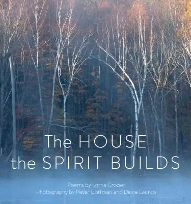 Casa pe care o construiește spiritul - The House the Spirit Builds