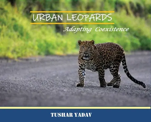 Leoparzii urbani, adaptarea coexistenței - Urban Leopards, Adapting coexistence