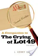 Un însoțitor pentru Plânsul lui Lot 49 - A Companion to The Crying of Lot 49