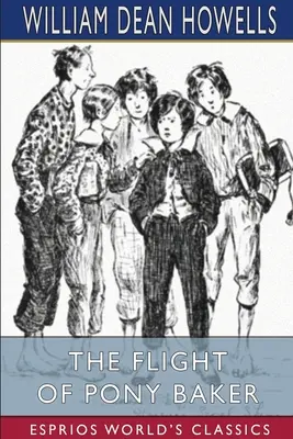 Zborul lui Pony Baker (Esprios Classics) - The Flight of Pony Baker (Esprios Classics)