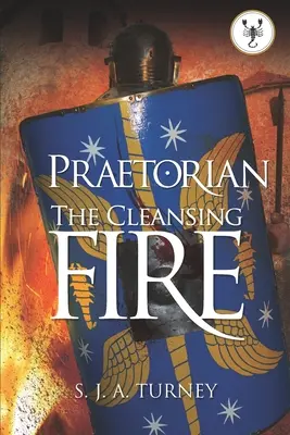 Praetorian: Focul purificator - Praetorian: The Cleansing Fire