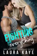 Luptând pentru tot - Fighting for Everything
