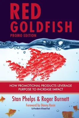 Red Goldfish Promo Edition: Cum produsele promoționale valorifică scopul pentru a crește impactul - Red Goldfish Promo Edition: How Promotional Products Leverage Purpose to Increase Impact