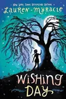 Ziua dorințelor - Wishing Day