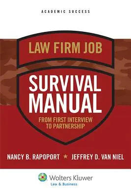 Manualul de supraviețuire al firmei de avocatură: De la primul interviu la parteneriat - Law Firm Survival Manual: From First Interview to Partnership