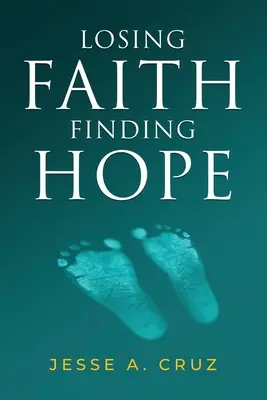 Pierderea credinței Găsirea speranței - Losing Faith Finding Hope