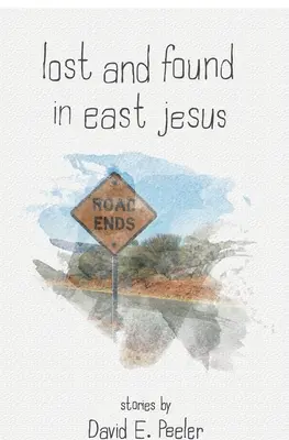 Lost and Found In East Jesus