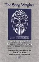 Cântărețul de cântece: Poemele complete ale lui Egill Skallagrmsson - The Song Weigher: Complete Poems of Egill Skallagrmsson