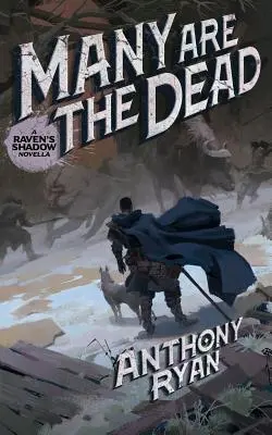 Mulți sunt morții: O nuvelă din Umbra Corbului - Many Are the Dead: A Raven's Shadow Novella
