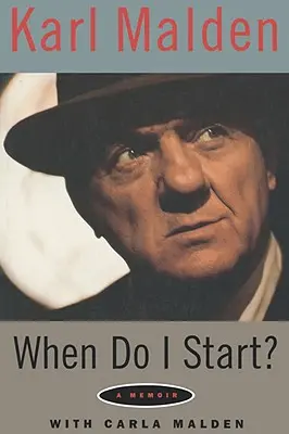 Când încep? A Memoir - When Do I Start?: A Memoir