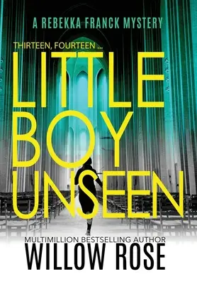 Treisprezece, paisprezece... Little Boy Unseen - Thirteen, Fourteen... Little Boy Unseen